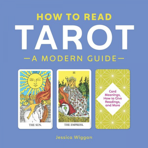 Jessica Wiggan - How to Read Tarot