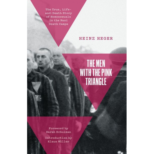 Heinz Heger - The Men with the Pink Triangle