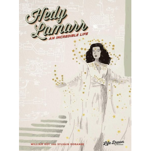 William Roy - Hedy Lamarr: An Incredible Life