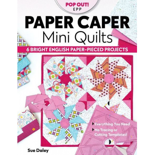 Sue Daley - Paper Caper Mini Quilts