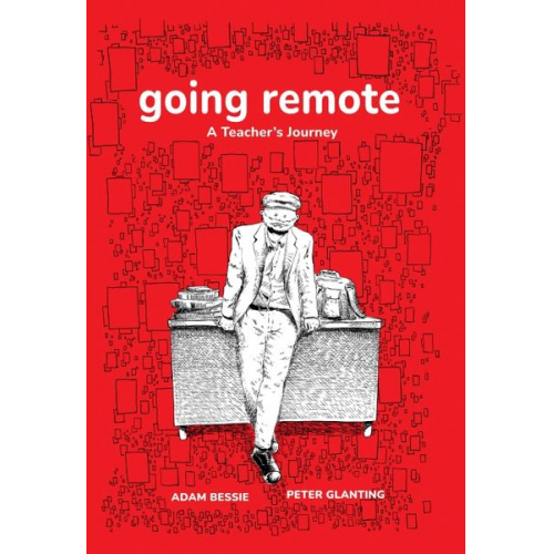 Adam Bessie Peter Glanting - Going Remote