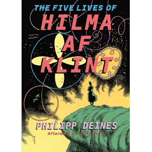 Hilma af Klint Phillipp Deines Julia Voss - The Five Lives of Hilma af Klint