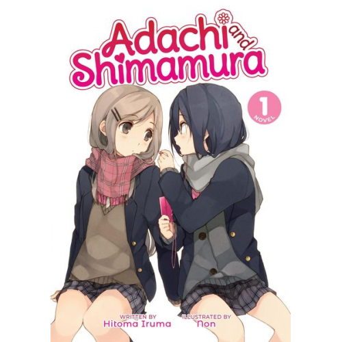 Hitoma Iruma - Adachi and Shimamura (Light Novel) Vol. 1