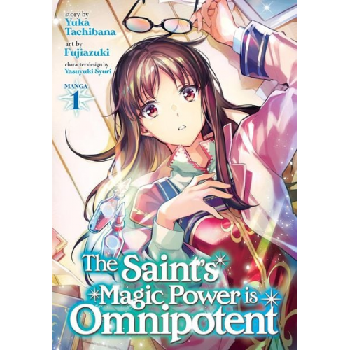 Yuka Tachibana - The Saint's Magic Power Is Omnipotent (Manga) Vol. 1
