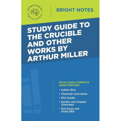 Study Guide to The Crucible and Other Works by Arthur Miller