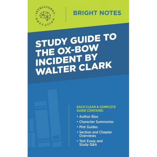 Study Guide to The Ox-Bow Incident by Walter Clark