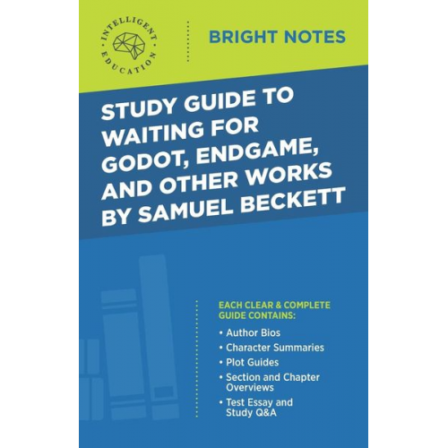 Study Guide to Waiting for Godot, Endgame, and Other Works by Samuel Beckett