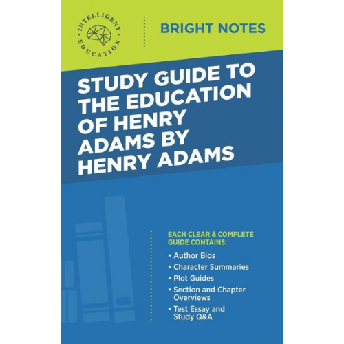 Study Guide to The Education of Henry Adams by Henry Adams