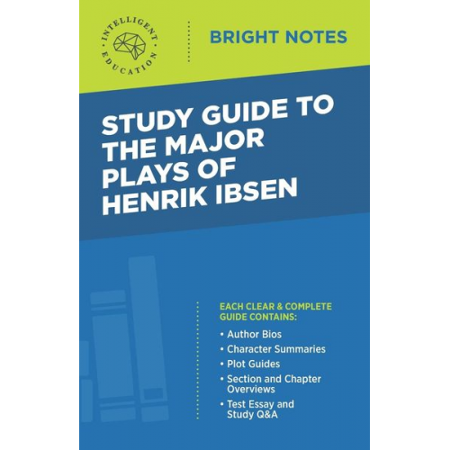 Study Guide to the Major Plays of Henrik Ibsen