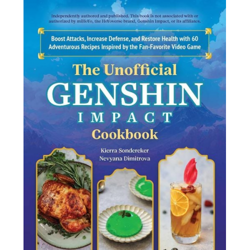 Kierra Sondereker Nevyana Dimitrova - The Unofficial Genshin Impact Cookbook