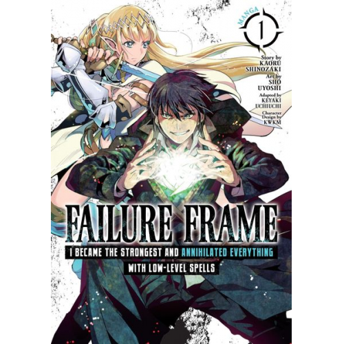 Kaoru Shinozaki - Failure Frame: I Became the Strongest and Annihilated Everything with Low-Level Spells (Manga) Vol. 1