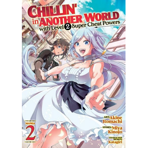 Miya Kinojo - Chillin' in Another World with Level 2 Super Cheat Powers (Manga) Vol. 2