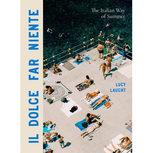 Lucy Laucht - Il Dolce Far Niente