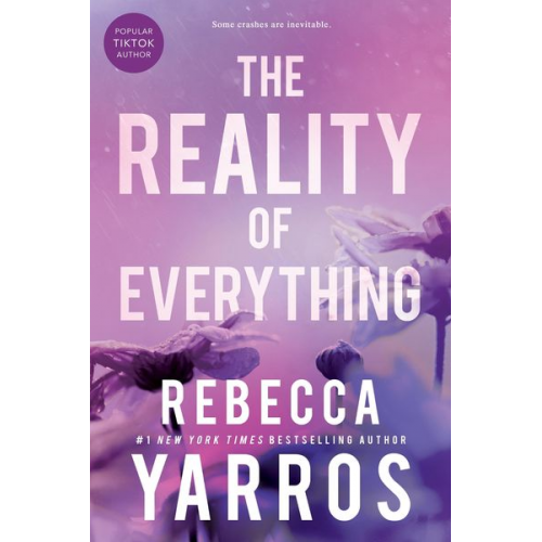 Rebecca Yarros - The Reality of Everything