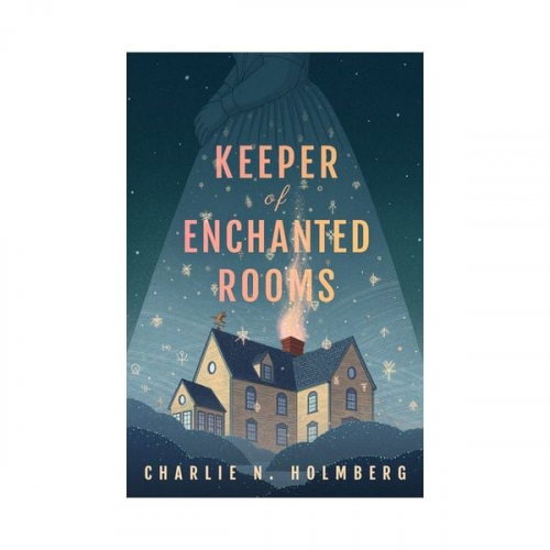 Charlie N. Holmberg - Keeper of Enchanted Rooms