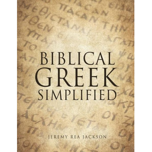 Jeremy Rea Jackson - Biblical Greek Simplified