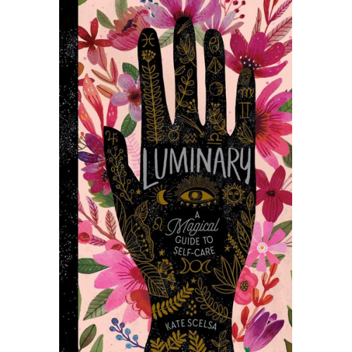 Kate Scelsa - Luminary: A Magical Guide to Self-Care