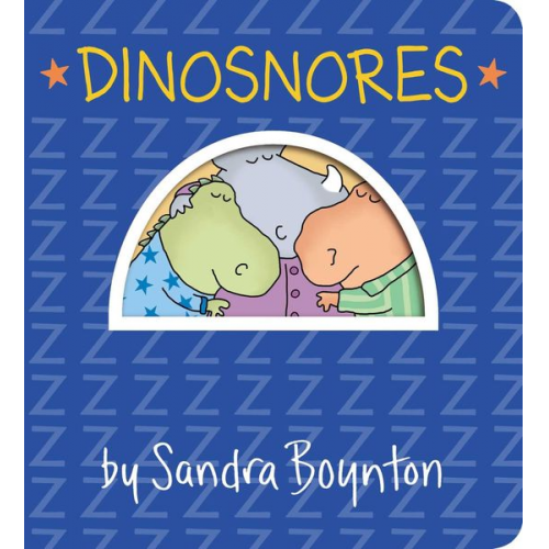 Sandra Boynton - Dinosnores