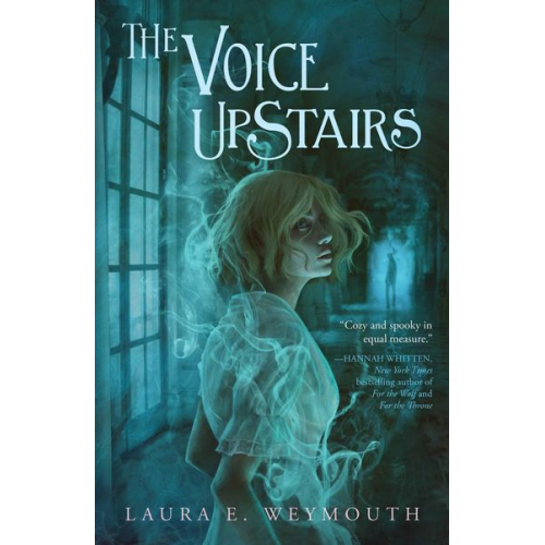 Laura E. Weymouth - The Voice Upstairs