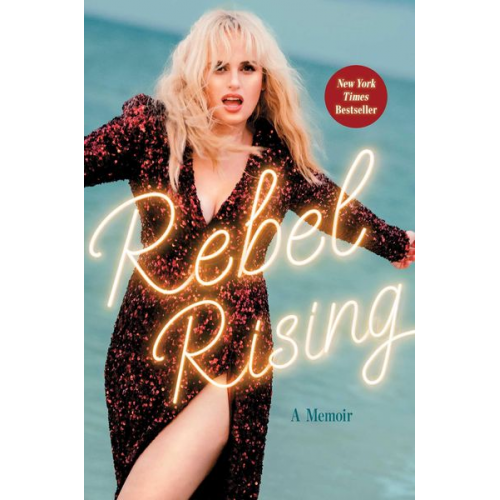 Rebel Wilson - Rebel Rising