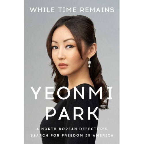 Yeonmi Park - While Time Remains