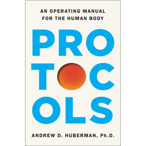 Andrew D. Huberman - Protocols