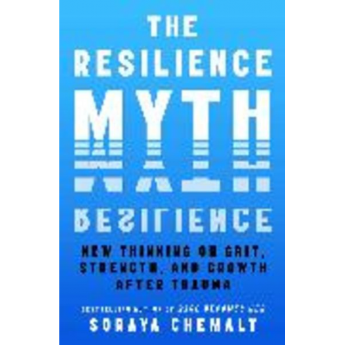 Soraya Chemaly - The Resilience Myth