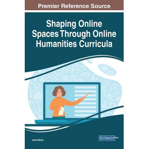 Shaping Online Spaces Through Online Humanities Curricula