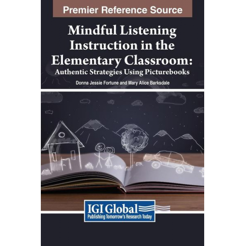 Donna Jessie Fortune Mary Alice Barksdale - Mindful Listening Instruction in the Elementary Classroom