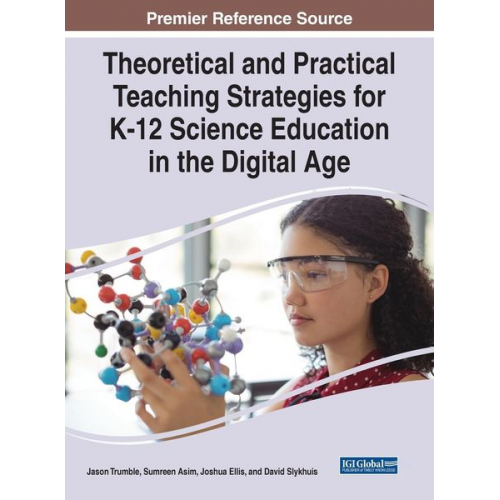 Theoretical and Practical Teaching Strategies for K-12 Science Education in the Digital Age