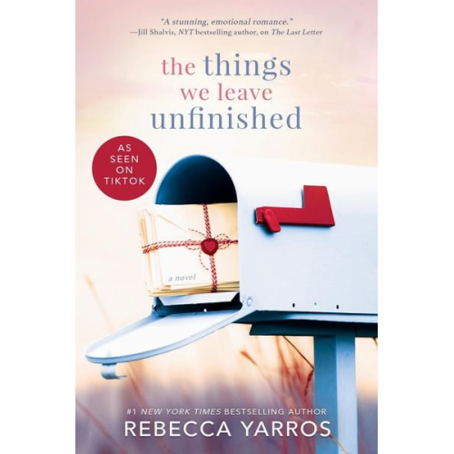 Rebecca Yarros - The Things We Leave Unfinished