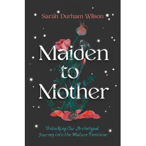 Sarah Durham Wilson - Maiden to Mother