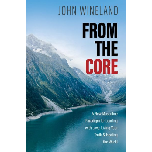 John Wineland - From the Core