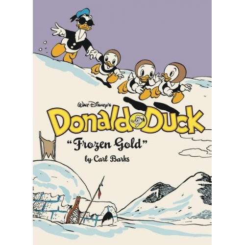 Carl Barks - Walt Disney's Donald Duck Frozen Gold