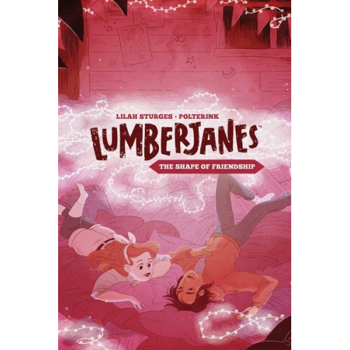 Shannon Watters Lilah Sturges - Lumberjanes Original Graphic Novel: The Shape of Friendship