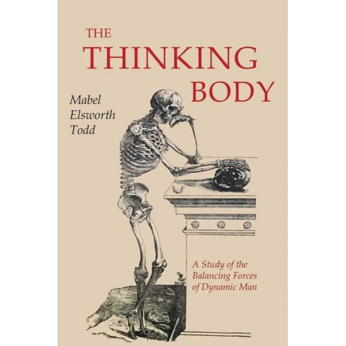 Mabel Elsworth Todd - The Thinking Body