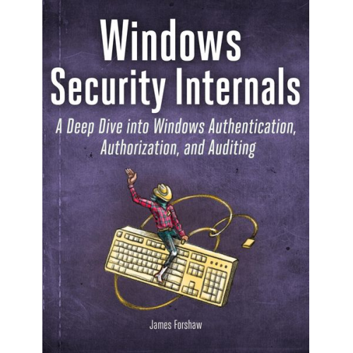 James Forshaw - Windows Security Internals