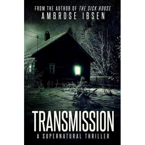 Ambrose Ibsen - Transmission