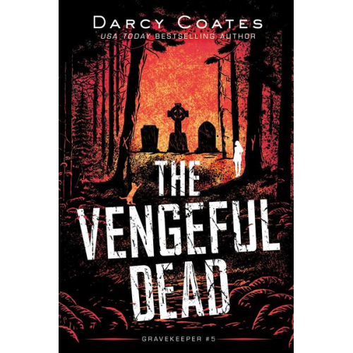 Darcy Coates - The Vengeful Dead