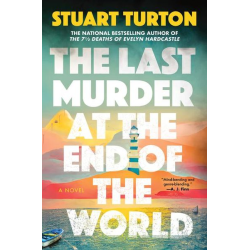 Stuart Turton - The Last Murder at the End of the World