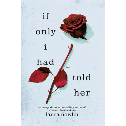 Laura Nowlin - If Only I Had Told Her