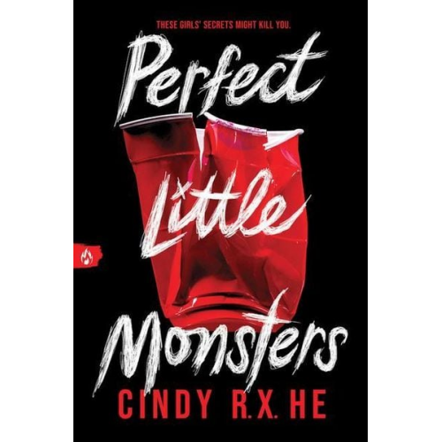 Cindy R. X. He - Perfect Little Monsters