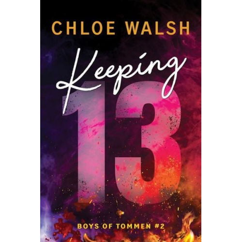 Chloe Walsh - Keeping 13