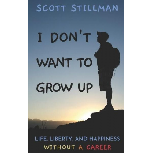 Scott Stillman - I Don't Want To Grow Up