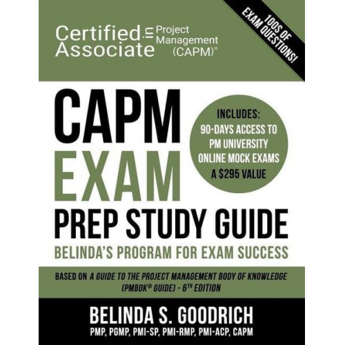 Belinda Goodrich - CAPM Exam Prep Study Guide