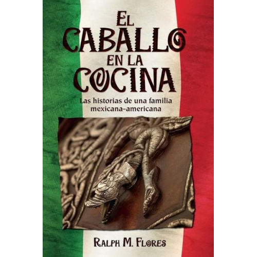 Ralph M. Flores - El caballo en la cocina