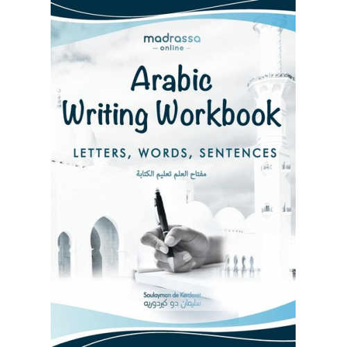 Soulayman de Kerdoret - Arabic Writing Workbook