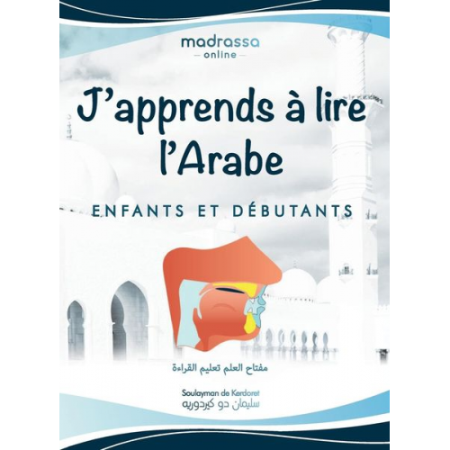 Soulayman de Kerdoret Madrassa Online - J'apprends à Lire l'Arabe