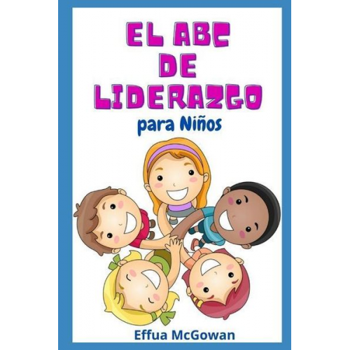 Effua McGowan - El ABC's de Liderazgo para Niños