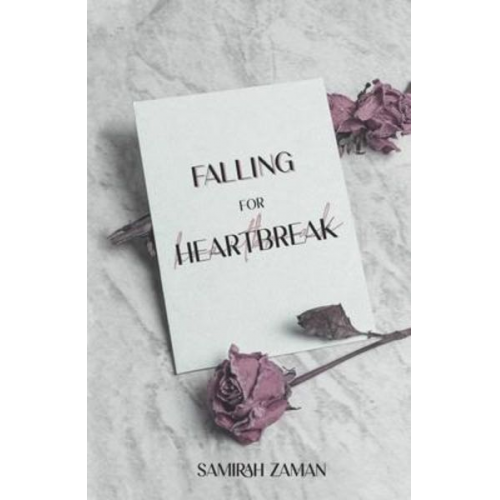 Samirah Zaman - Falling for Heartbreak